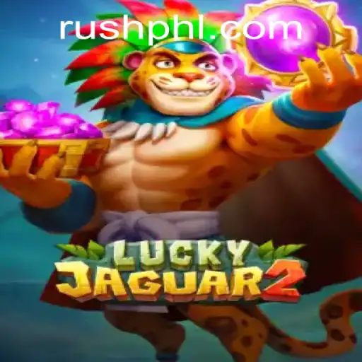 Discovering the Unique Thrill of Luckyjaguar2 with PHLRUSH.COM
