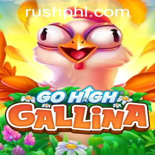 Discover the Thrills of GoHighGallina: A New Gaming Sensation