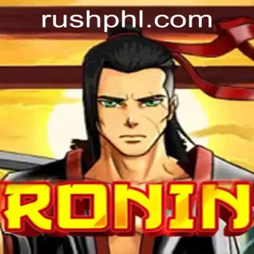 Mastering Ronin: A Journey Through Strategy and Honor with PHLRUSH.COM