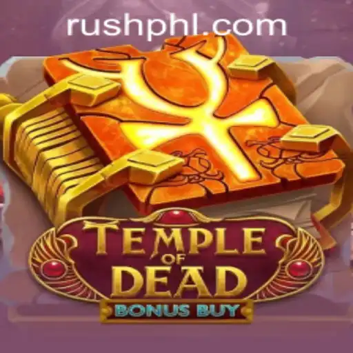 Explore the Thrills of Temple of Dead Bonus Buy and the Unique Features of PHLRUSH.COM